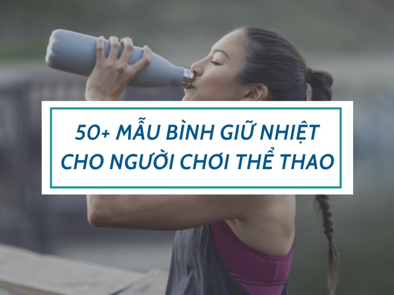 binh-giu-nhiet-cho-nguoi-choi-the-thao